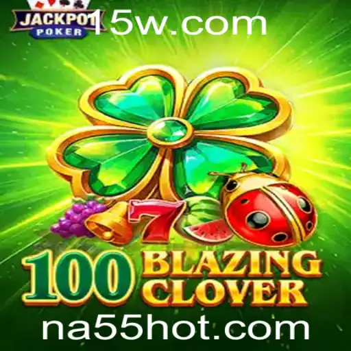 Explorando o Mundo Fascinante de '100BlazingClover'